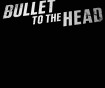 Bullet to the Head Poster