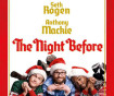 The Night Before Review